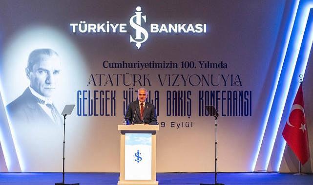 İş Bankası’nın Uluslararası Atatürk Konferansı başladı