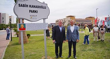 Ayvalık Adliyesi Karşısındaki Parka, Yargıtay Onursal Cumhuriyet Başsavcısı  Sabih Kanadoğlu ’nun Adı Verildi