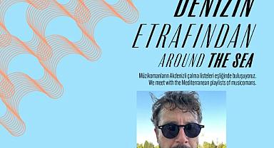 İzmir Akdeniz Akademisi’nden yeni etkinlik dizisi:  Denizin Etrafından