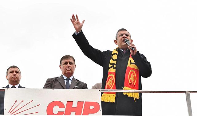 CHP Genel Başkanı Özel: Birileri gibi belediye başkanlığı yapıp zenginleşmeyeceğiz