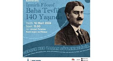 İzmirli filozof Baha Tevfik APİKAM’da anılacak