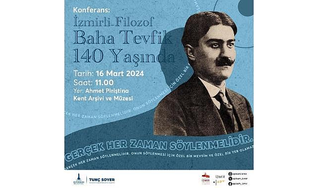 İzmirli filozof Baha Tevfik APİKAM’da anılacak