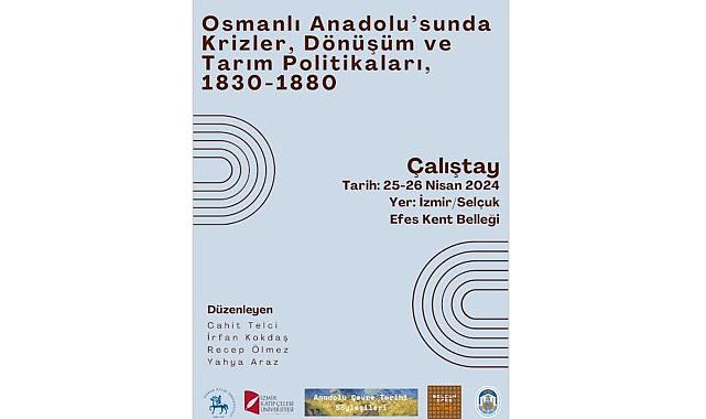 EFES SELÇUK TARIM POLİTİKALARI ÇALIŞTAYINA EV SAHİPLİĞİ YAPACAK