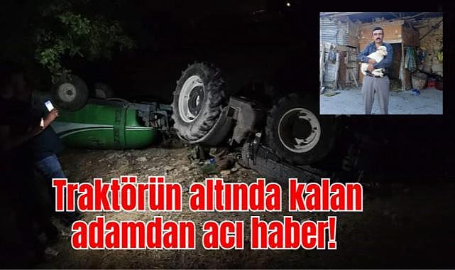 Manisa'da Traktör Kazasında Bir Çiftçi Hayatını Kaybetti