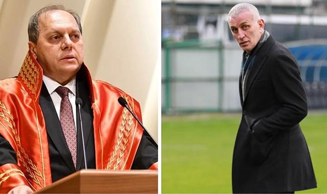 TFF Başkanı İbrahim Hacıosmanoğlu, Yargıtay Başkanı Ömer Kerkez&#039;e savaş açtı