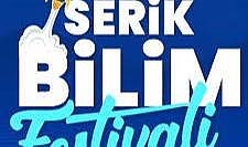 Serik Bilim Festivali Açıldı