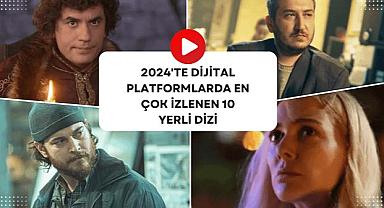 2024'te Dijital Platformlarda En Çok İzlenen 10 Yerli Dizi