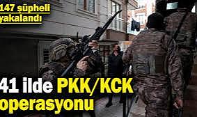 41 ilde dev operasyon: 147 PKK/KCK şüphelisi ekipler tarafından çökertildi!