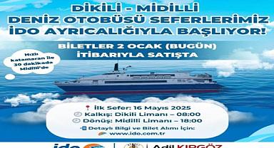Dikili-Midilli seferleri Mayıs'ta başlıyor
