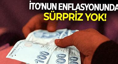 İTO'nun Aralık enflasyonunda sürpriz yok! TÜİK'in göstergesi olan rakamlar milyonlarca emekli ve memuru üzecek gibi!