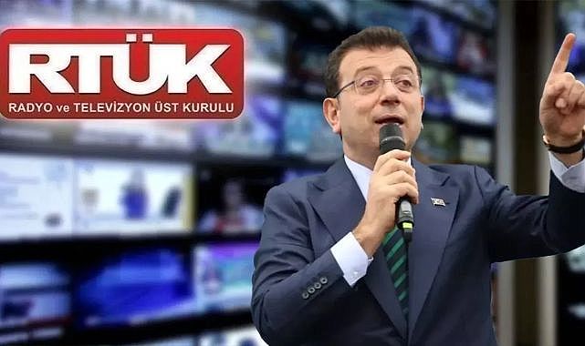RTÜK&#039;ten, İmamoğlu yayınlarına ceza yağmuru!
