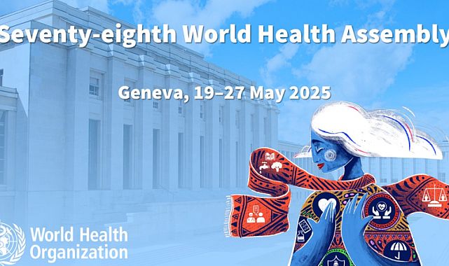Dünya Sağlık Asamblesi’nden tarihi kararlar