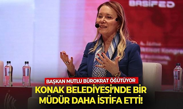 Konak Belediyesi’nde bir müdür daha istifa etti