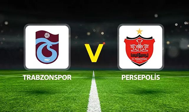 Trabzonspor son hazırlık maçında Persepolis ile karşılaşacak