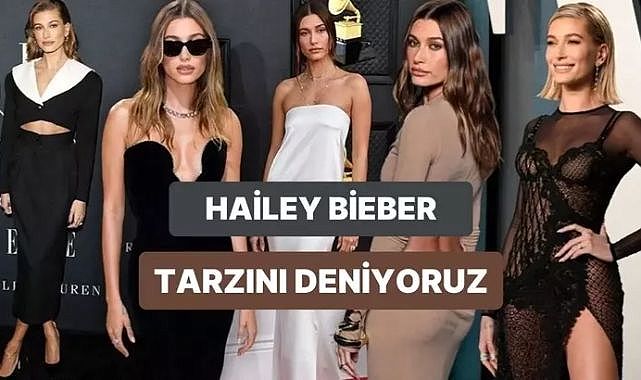 Tarzıyla öne çıkan Hailey Bieber’ın tarzını nasıl uyarlayabilirsin? Cevap bu içerikte!