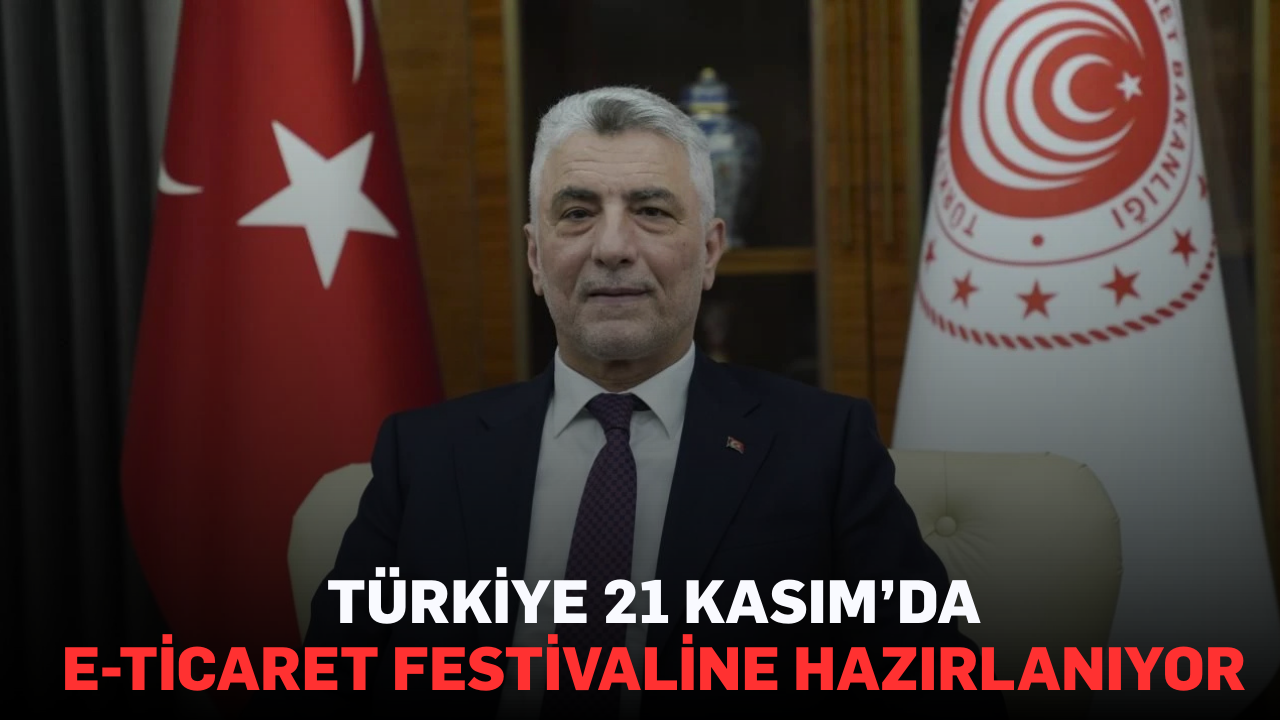 Türkiye 21 Kasım’da e-ticaret festivaline hazırlanıyor