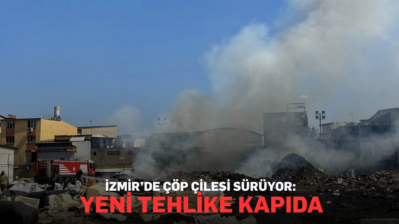 İzmir’de çöp çilesi sürüyor: Yeni tehlike kapıda