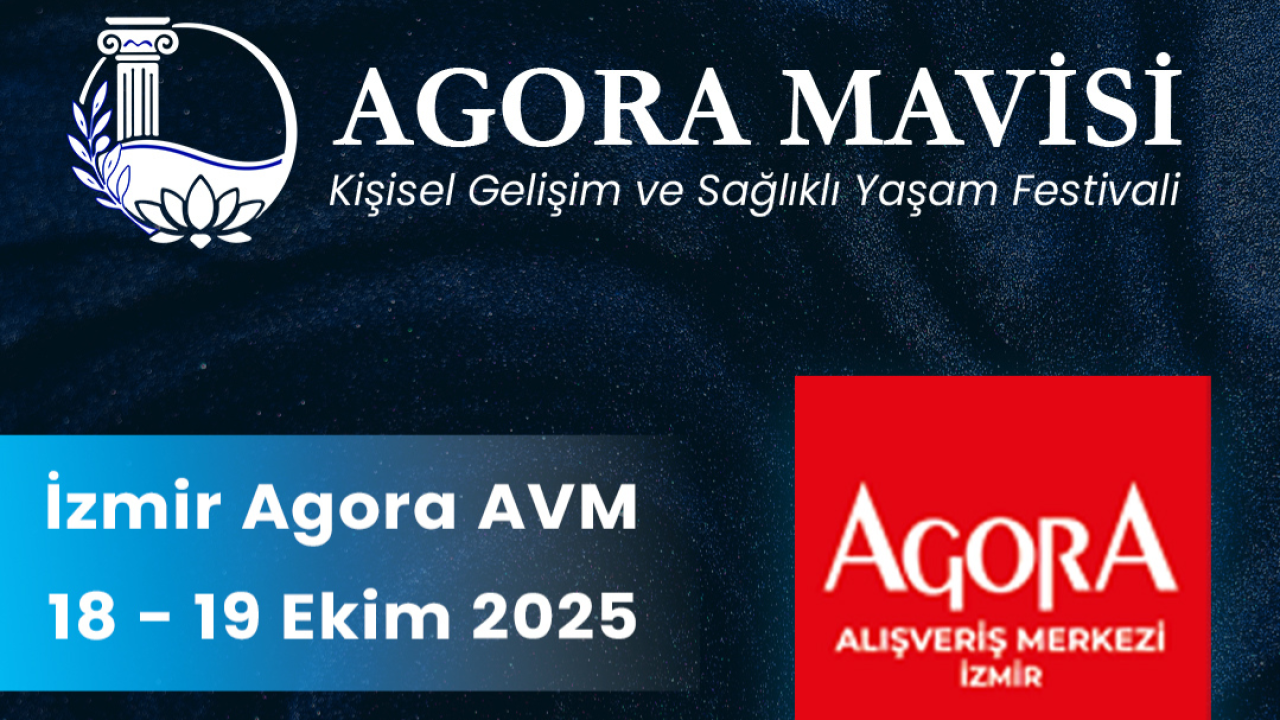 İzmir&#039;de Dönüşüm Rüzgarı: Agora Mavisi Kişisel Gelişim Festivali Kapılarını Açıyor!