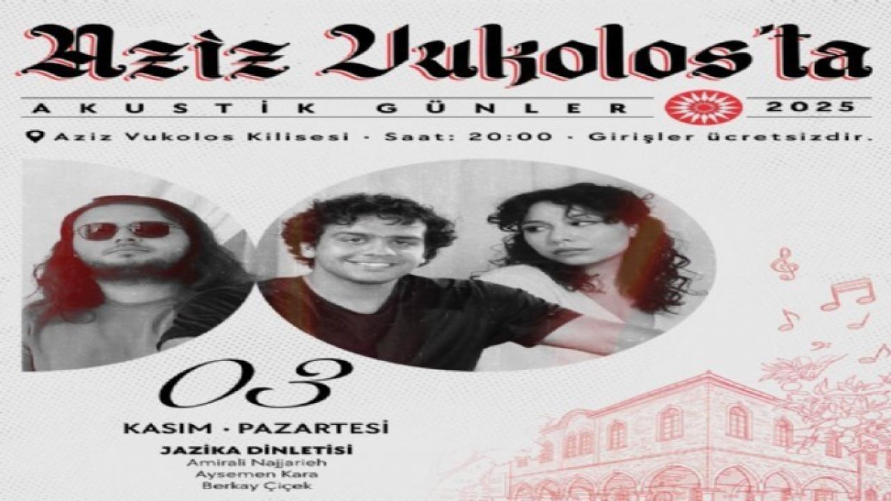 Aziz Vukolos Kilisesi’nden müzik yükselecek