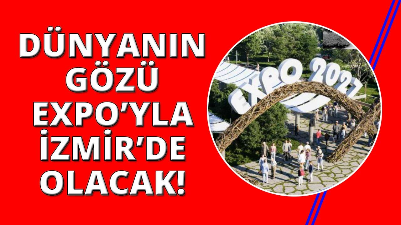 İzmir EXPO 2027&#039;ye hazırlanıyor: Tugay: Dünyanın gözü İnciraltı&#039;nda olacak!