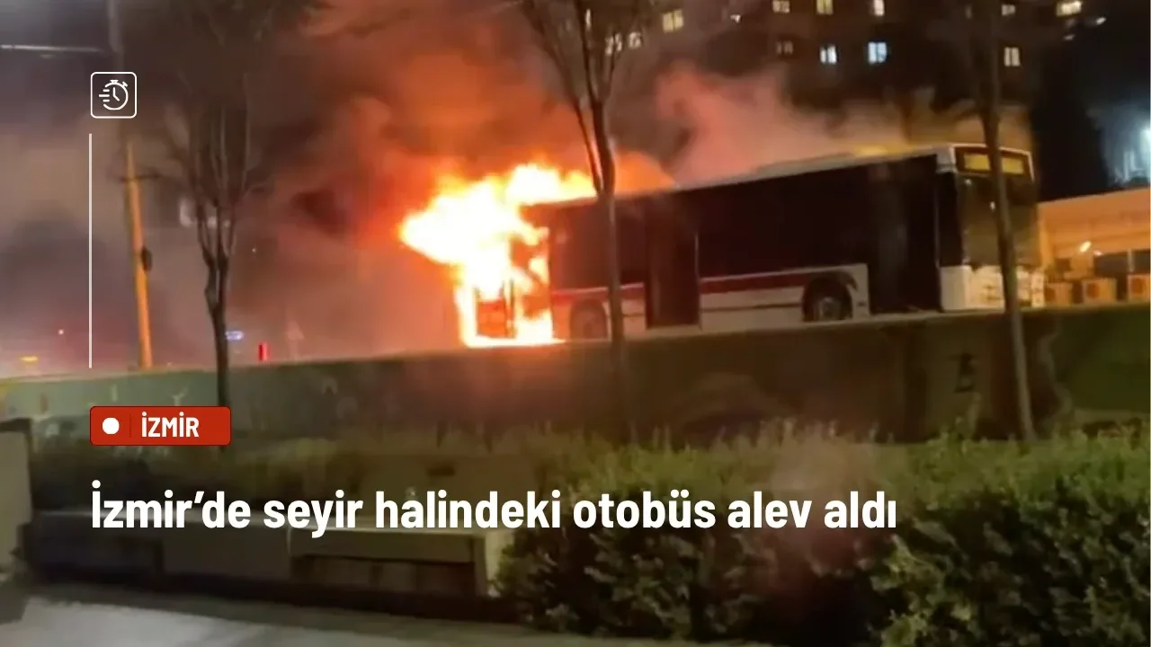 Konak’ta seyir halindeki ESHOT otobüsü alev aldı.