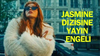 Dikkat Çeken Karar: Jasmine Dizisi Platformdan Kaldırıldı