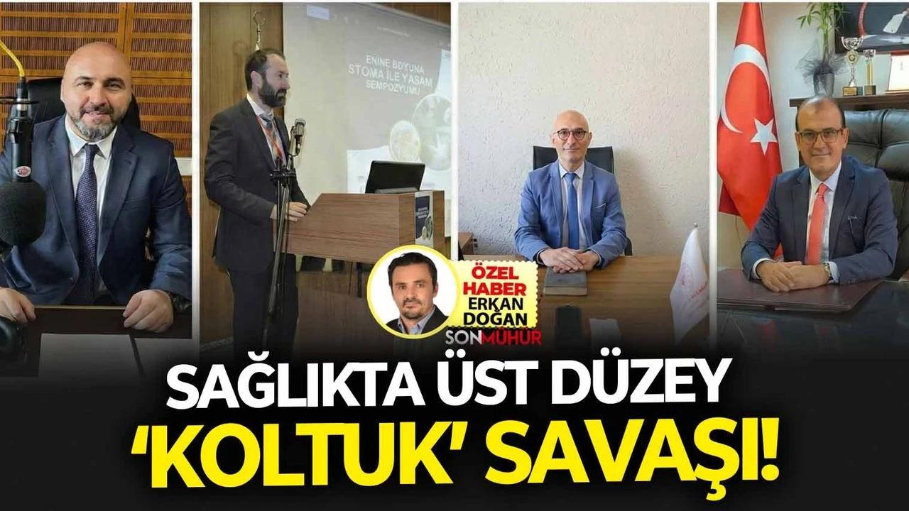 Sağlıkta  üst düzey  'Koltuk'savaşı