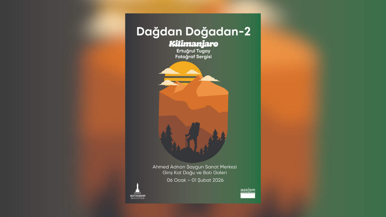 Dağdan Doğadan 2 Kilimanjaro Fotoğraf Sergisi AASSM'de sanatseverlerle buluşacak