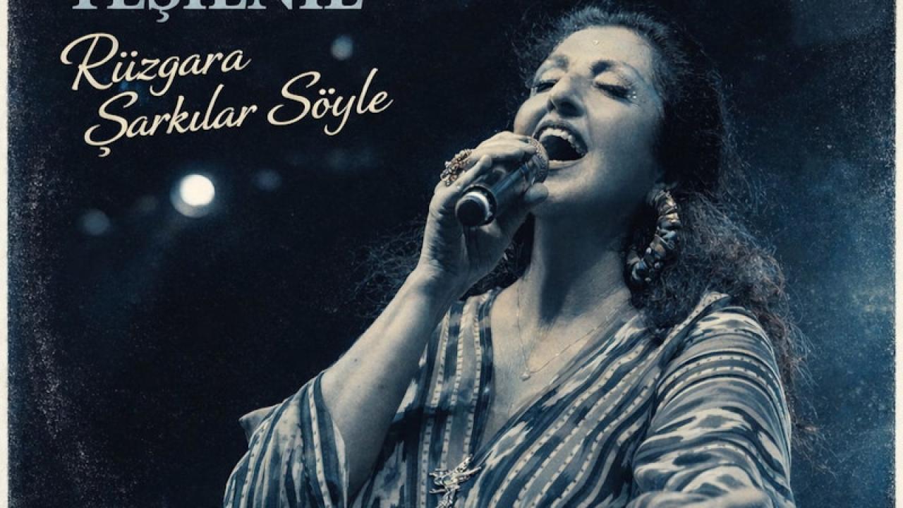 Ayşegül Yeşilnil'in yeni albümü "Rüzgara Şarkılar Söyle" yayında