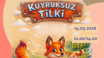Kuyruksuz Tilki İstinyeArt’ta Minik Seyircilerle Buluşuyor