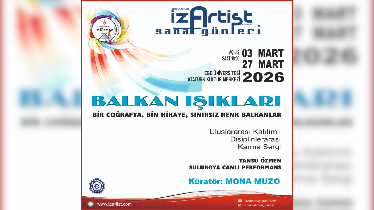Balkan Işıkları Sergisi Ege Üniversitesi Atatürk Kültür Merkezi’nde sanatseverlerle buluştu