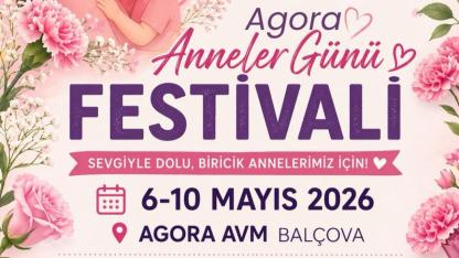 Agora’da 5 Günlük Anneler Günü Festivali
