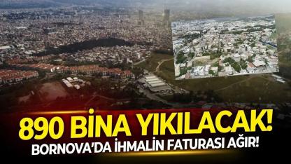 Bornova’da Ruhsatsız Yapıların Faturası Ağır: 890 Bina Yıkılacak