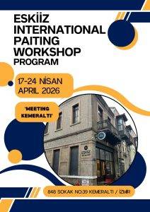 ULUSLARARASI SANATÇILAR İZMİR’İN TARİHSEL HAFIZASINDA BULUŞUYOR